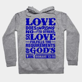 Romans 13:10 Hoodie